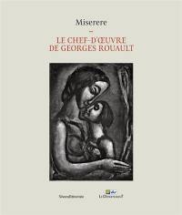 Miserere : le chef-d'oeuvre de Georges Rouault