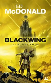 Blackwing. Vol. 2. Le cri du corbeau