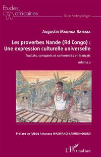 Les proverbes nande (RD Congo) : une expression culturelle universelle : traduits, comparés et commentés en français. Vol. 2