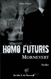 Homo futuris : thriller