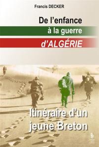 De l'enfance à la guerre d'Algérie : itinéraire d'un jeune Breton