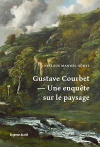 Gustave Courbet, une enquête sur le paysage
