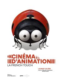 Cinéma d'animation : la French touch