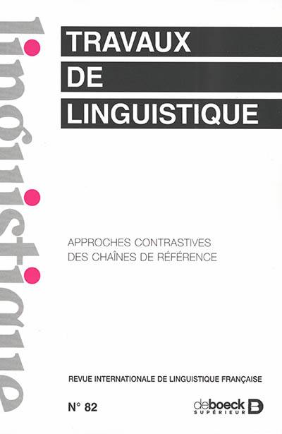 Travaux de linguistique, n° 82. Approches contrastives des chaînes de référence