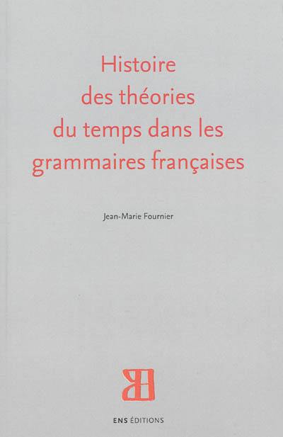 Histoire des théories du temps dans les grammaires françaises