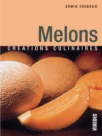 Melons : créations culinaires