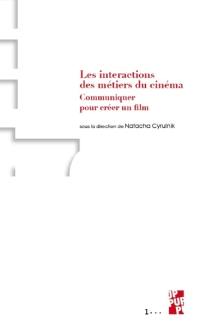Les interactions des métiers du cinéma : communiquer pour créer un film