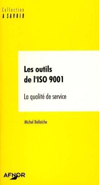 Les outils de l'ISO 9001 : la qualité de service