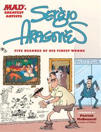 Mad présente Sergio Aragonès : cinq décennies de dessins choisis