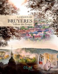 La région de Bruyères : vallons des Vosges