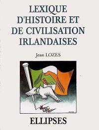Lexique d'histoire et de civilisation irlandaises