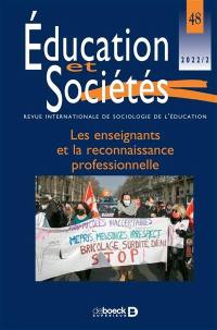 Education et sociétés, n° 48. Les enseignants et la reconnaissance professionnelle