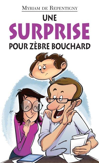 Une surprise pour Zébre Bouchard