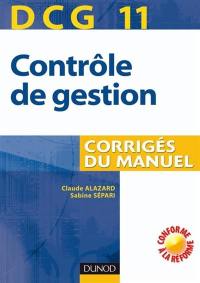 DCG 11, contrôle de gestion : corrigés du manuel