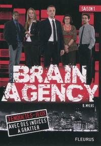 Brain agency : saison 1 : 3 enquêtes-jeux avec des indices à gratter