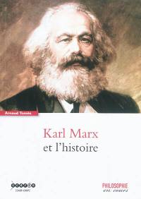 Karl Marx et l'histoire
