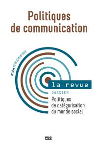 Politiques de communication, la revue, n° 10. Politiques de catégorisation du monde social