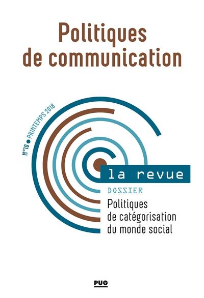 Politiques de communication, la revue, n° 10. Politiques de catégorisation du monde social