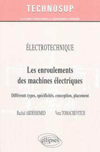 Electrotechnique : les enroulements des machines électriques : différents types, spécificités, conception, placement (niveau B, IUP-licence)