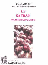 Le safran : culture et altération