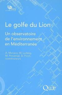 Le golfe du Lion : un observatoire de l'environnement en Méditerranée