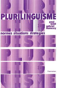 Plurilinguisme : Normes, situations, stratégies