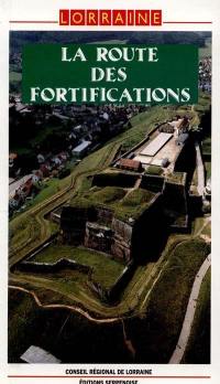 La route des fortifications