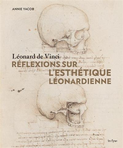 Léonard de Vinci, réflexions sur l'esthétique léonardienne