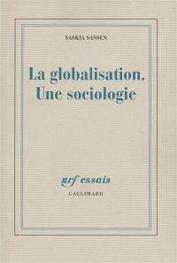 La globalisation : une sociologie