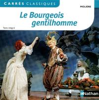 Le bourgeois gentilhomme : comédie-ballet, 1670 : texte intégral