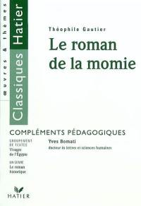 Le roman de la momie, Théophile Gautier : compléments pédagogiques