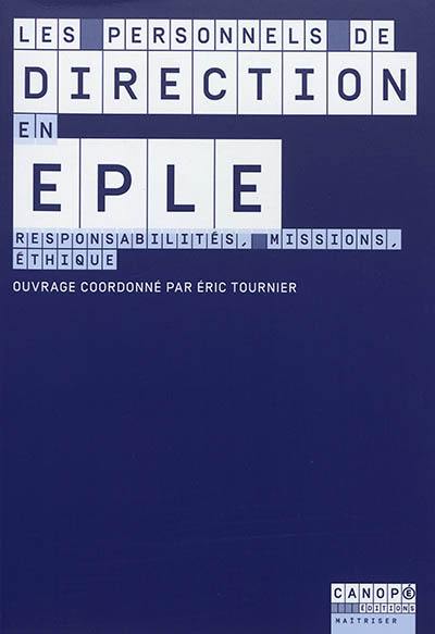 Les personnels de direction en EPLE : responsabilités, missions, éthique