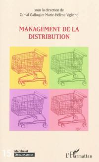 Marché & organisations, n° 15. Management de la distribution