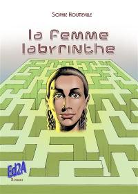 La femme labyrinthe