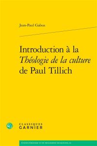 Introduction à la Théologie de la culture de Paul Tillich