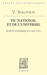 Du national et de l'universel : écrits polémiques 1883-1891