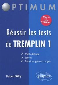 Réussir les tests de Tremplin 1