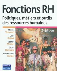 Fonctions RH : politiques, métiers et outils des ressources humaines