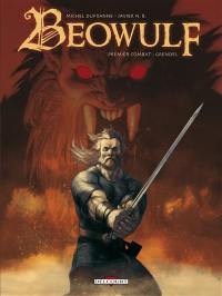 Beowulf. Vol. 1. Premier combat, Grendel