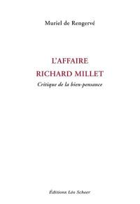 L'affaire Richard Millet : critique de la bien-pensance
