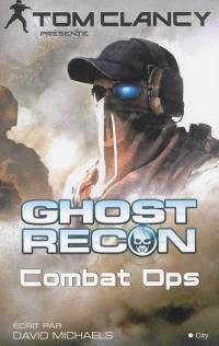 Ghost recon. Combat ops