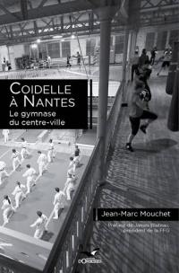 Coidelle à Nantes : le gymnase du centre-ville