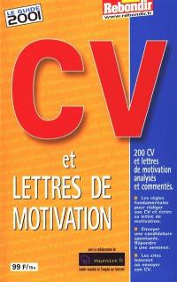 CV et lettres de motivation : le guide 2001