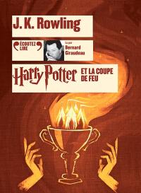 Harry Potter. Vol. 4. Harry Potter et la coupe de feu