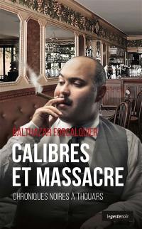 Calibres et massacre : chroniques noires à Thouars