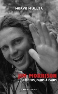 Jim Morrison : derniers jours à Paris
