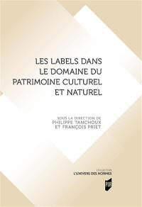 Les labels dans le domaine du patrimoine culturel et naturel