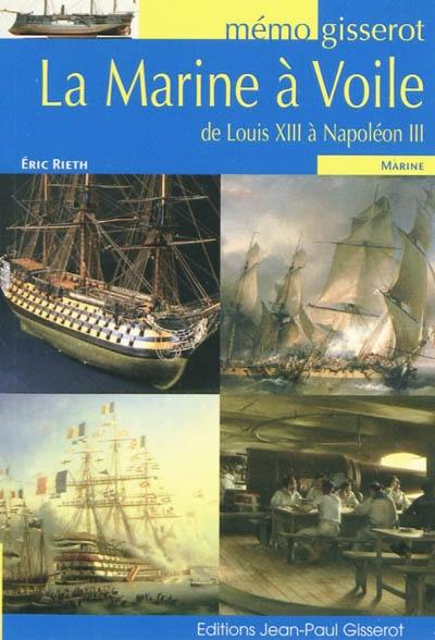 La marine à voile : de Louis XIII à Napoléon III