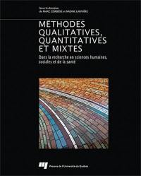 Méthodes qualitatives, quantitatives et mixtes dans la recherche en sciences humaines, sociales et de la santé