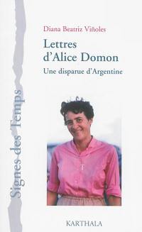 Lettres d'Alice Domon : une disparue d'Argentine
